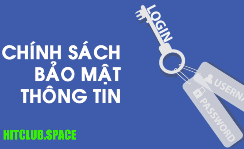 chính sách bảo mật Hit Club